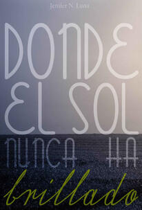 Donde el sol nunca ha brillado
