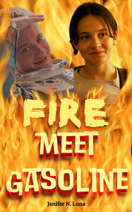 When fire meets gasoline