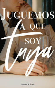 Juguemos a que soy tuya